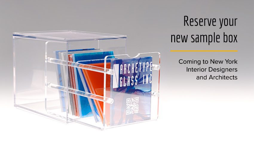 A banner of the new materials library sample box for New York interior designers and New York architects, featuring Archetype Glass' custom laminated glass